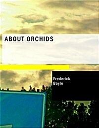 About Orchids (Paperback)