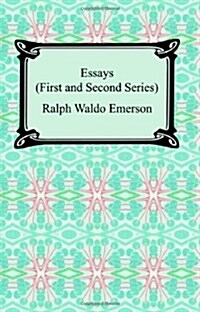 Essays: First and Second Series (Paperback)