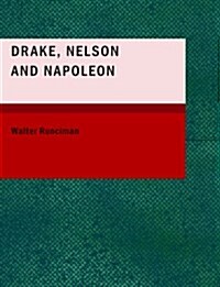 Drake, Nelson and Napoleon (Paperback)