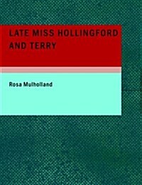 Late Miss Hollingford and Terry (Paperback)