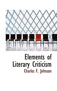Elements of Literary Criticism (Paperback)