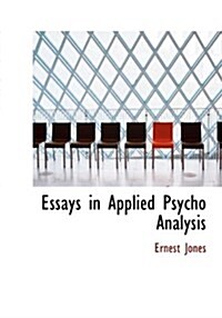 Essays in Applied Psycho Analysis (Hardcover)