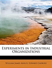 Experiments in Industrial Organizations (Paperback)
