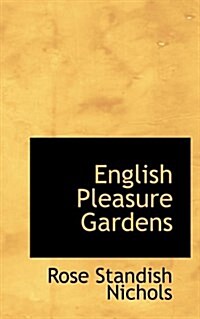 English Pleasure Gardens (Paperback)