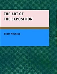 The Art of the Exposition (Paperback)