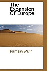 The Expansion of Europe (Paperback)