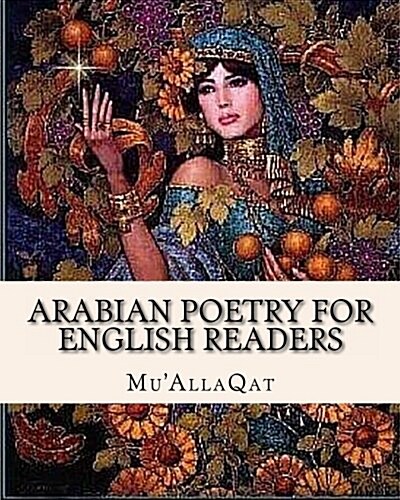 Arabian Poetry for English Readers (Paperback)