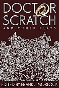 Doctor Scratch and Other Plays (Paperback)