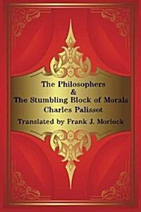 The Philosophers & the Stumbling Block of Morals: Two Plays (Paperback)
