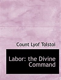 Labor: The Divine Command (Paperback)
