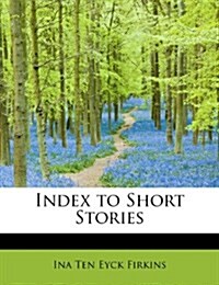 Index to Short Stories (Paperback)