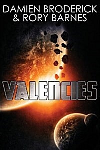 Valencies: A Science Fiction Novel (Paperback)