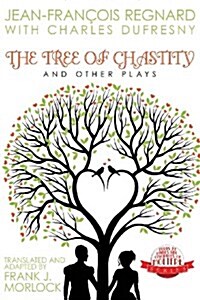The Tree of Chastity and Other Plays (Paperback)