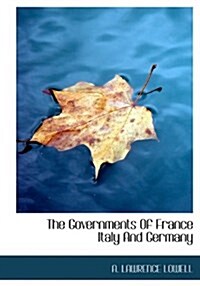 The Governments of France Italy and Germany (Hardcover)