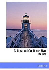 Guilds and Co-Operatives in Italy (Hardcover)