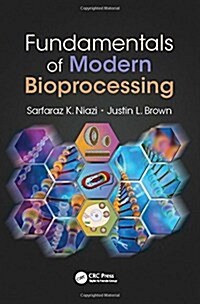 Fundamentals of Modern Bioprocessing (Hardcover)