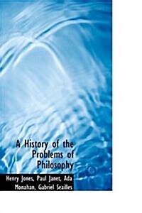 A History of the Problems of Philosophy (Paperback)