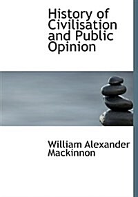 History of Civilisation and Public Opinion (Paperback)