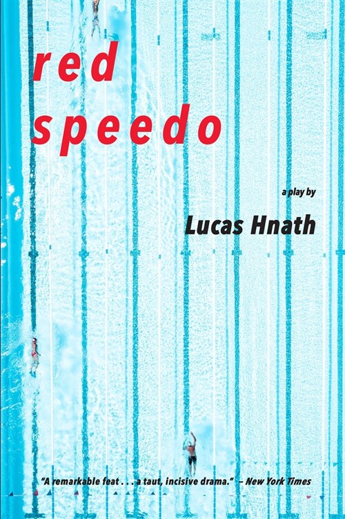 Red Speedo: A Play (Paperback)