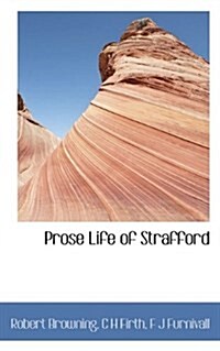 Prose Life of Strafford (Paperback)