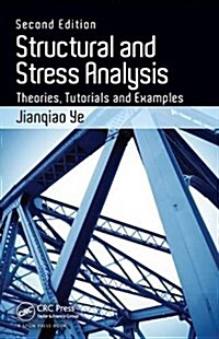 Structural and Stress Analysis: Theories, Tutorials and Examples (Paperback, 2)