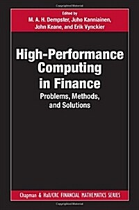 High-Performance Computing in Finance: Problems, Methods, and Solutions (Hardcover)