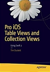 Pro IOS Table Views and Collection Views (Paperback)