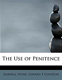 The Use of Penitence (Paperback)