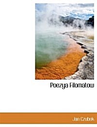 Poezya Filomatow (Hardcover)