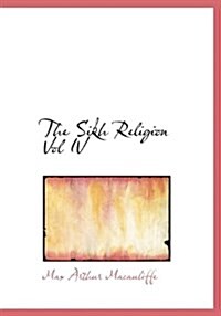 The Sikh Religion Vol IV (Paperback)