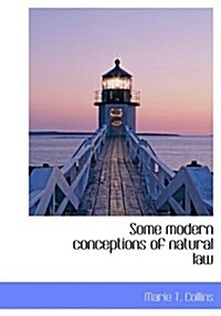 Some Modern Conceptions of Natural Law (Hardcover)