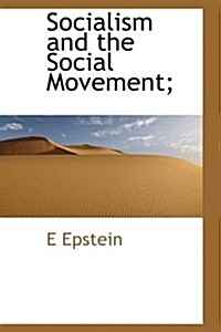 Socialism and the Social Movement; (Hardcover)