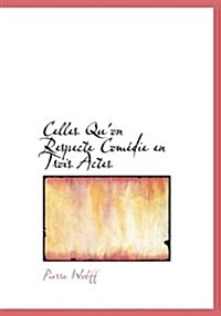 Celles Quon Respecte Com Die En Trois Actes (Hardcover)