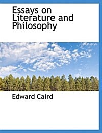 Essays on Literature and Philosophy (Hardcover)