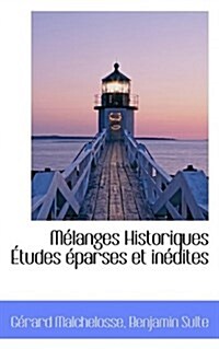 M Langes Historiques Tudes Parses Et in Dites (Paperback)