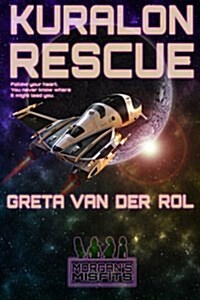 Kuralon Rescue: A Morgans Misfits Adventure (Paperback)