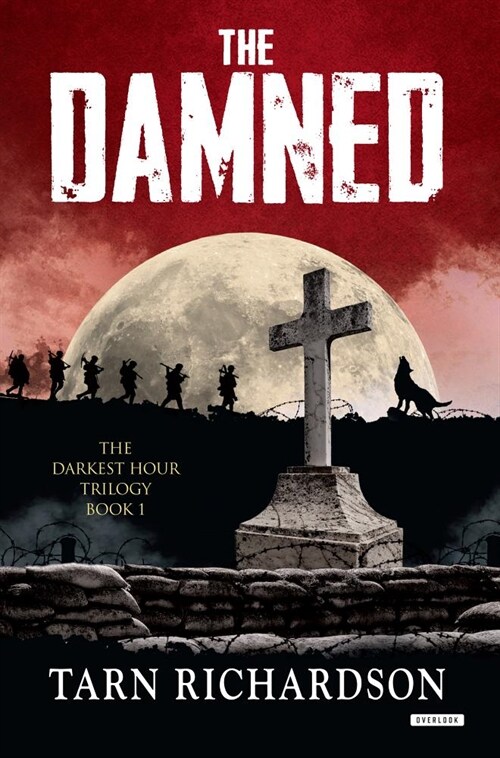 The Damned: The Darkest Hand Trilogy (Hardcover)