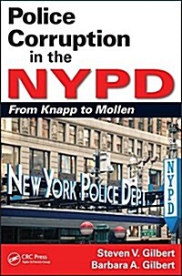 Police Corruption in the NYPD: From Knapp to Mollen (Paperback)