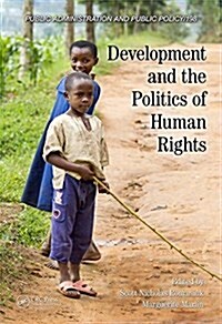 Development and the Politics of Human Rights (Hardcover)