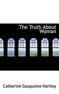 The Truth about Woman (Paperback)