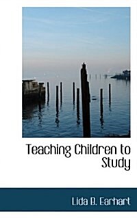 Teaching Children to Study (Paperback)