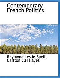 Contemporary French Politics (Hardcover)