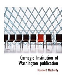 Carnegie Institution of Washington Publication (Paperback)