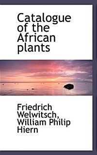 Catalogue of the African Plants (Paperback)