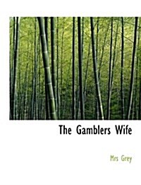 The Gamblers Wife (Hardcover)