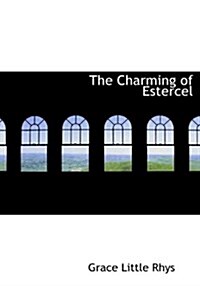 The Charming of Estercel (Hardcover)