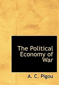 The Political Economy of War (Hardcover)