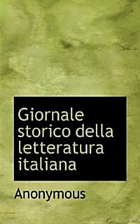 Giornale Storico Della Letteratura Italiana (Hardcover)