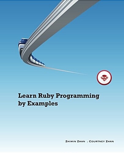 Learn Ruby Programming by Examples (Paperback)