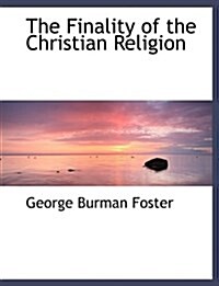 The Finality of the Christian Religion (Hardcover)